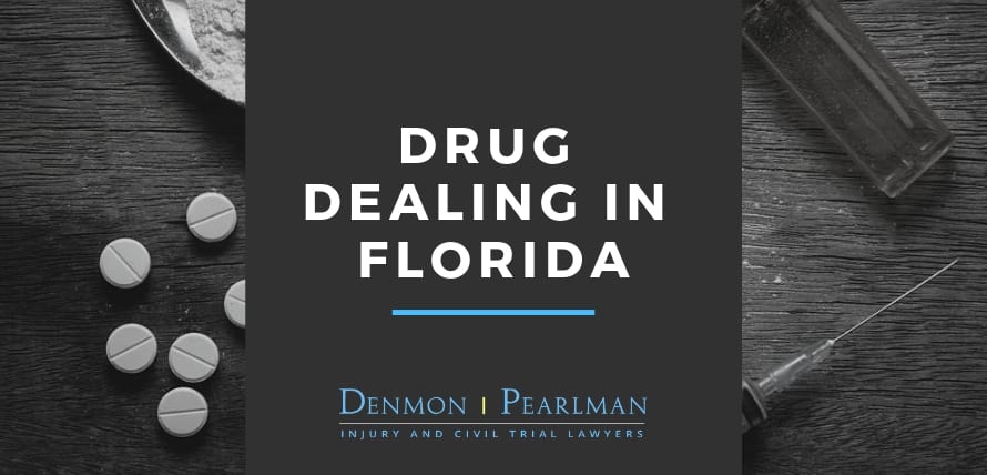 Drug Dealing in Florida